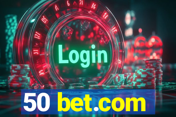 50 bet.com